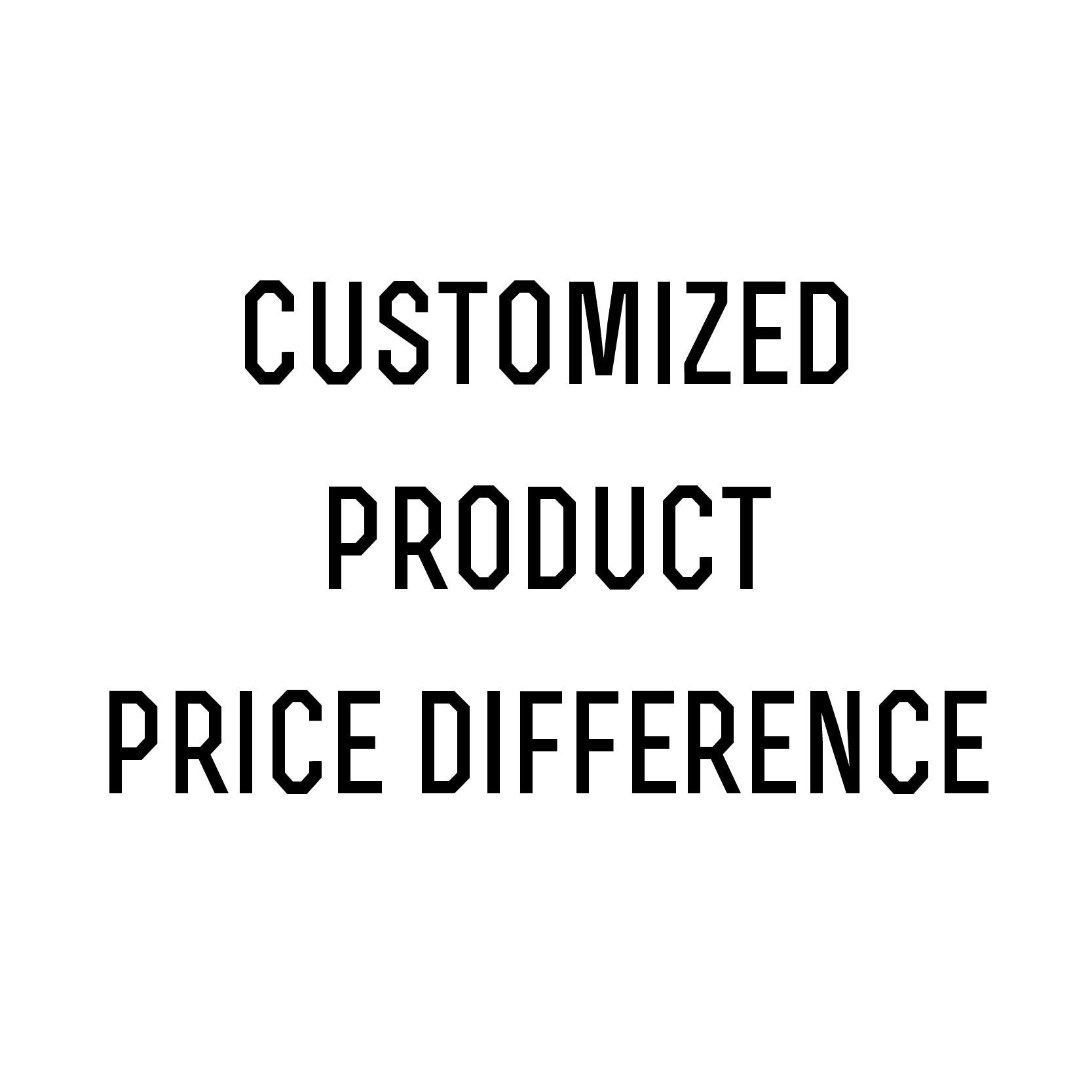 Daluse Customized Product Price Difference